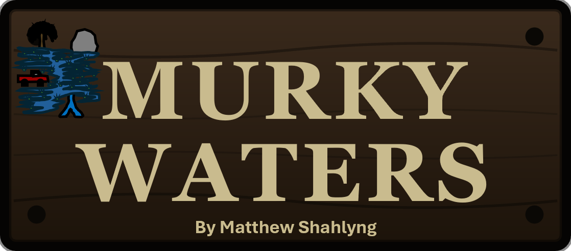 Murky Waters